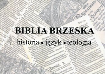 Biblia brzeska – historia, język, teologia